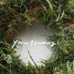 yorutsumugi -自然の移ろいを紡ぐ-